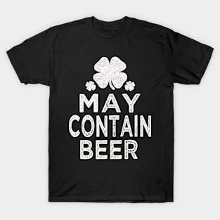 May contain beer st patricks day T-Shirt